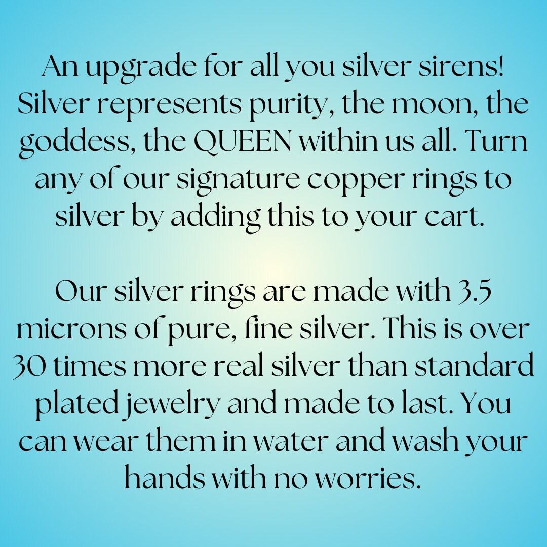 Silver Ring Upgrade- Add this to your cart to make any copper ring turn to silver!
